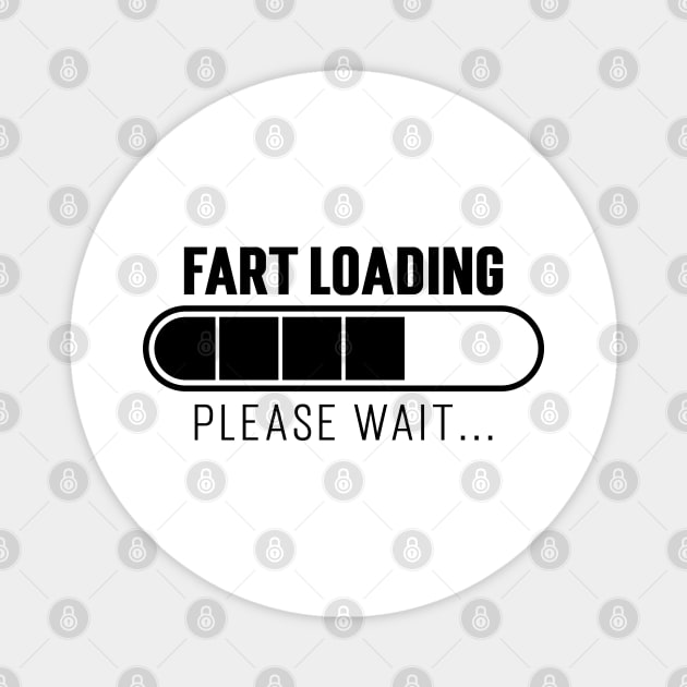 Fart Loading, Please Wait...v2 Magnet by Emma